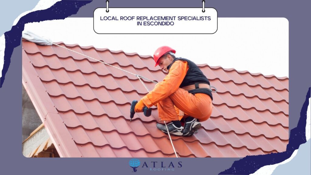 local roof replacement specialists Escondido
